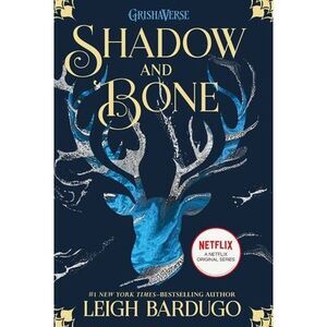 Shadow and Bone -- Leigh Bardugo